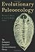 Evolutionary Paleoecology: The Ecological Context of Macroevolutionary Change by Warren D Allmon (2001-03-05)