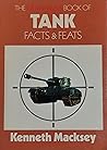 Tank facts and feats: A record of armoured fighting vehicle achievement
