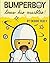 Bumperboy Loses His Marbles by Debbie Huey (2005-07-19)