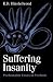 Suffering Insanity: Psychoanalytic Essays on Psychosis by R. D. Hinshelwood (2004-10-30)
