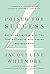 Poised for Success: Mastering the Four Qualities That Distinguish Outstanding Professionals by Jacqueline Whitmore (2011-11-08)