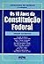 Os 10 anos da Constituição federal by Alexandre de Moraes
