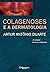 COLAGENOSES E A DERMATOLOGIA