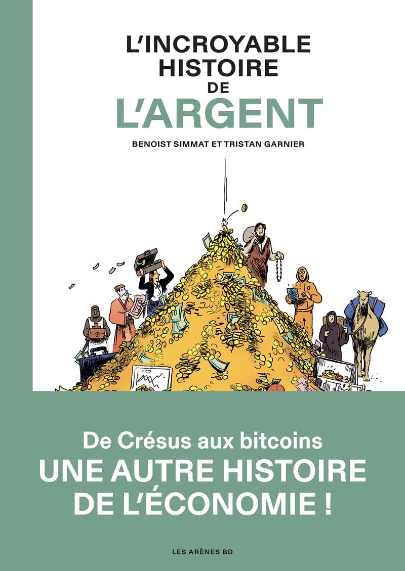 L'Incroyable Histoire de l'argent (Paperback)