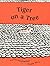 Tiger on a Tree (Ala Notable Children's Books. Younger Readers (Awards)) by Anushka Ravishankar (2004-03-05)