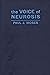 The Voice of Neurosis by Paul J. Moses