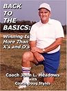 Back to the Basics: Winning is More than X's and O's