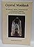 Crystal Workbook - The Spiritual, Healing, Transformational a... by Sheril Berkovitch