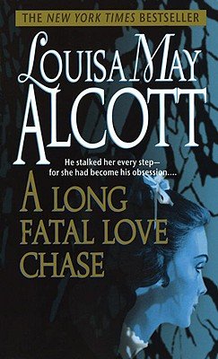 A Long Fatal Love Chase [LARGE PRINT]