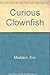 Curious Clownfish by Eric Maddern (1990-03-01)