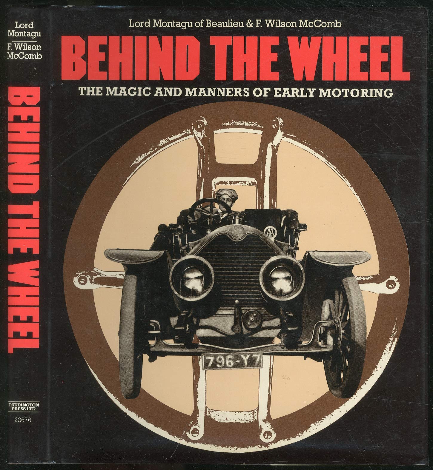Behind the wheel: The magic and manners of early motoring (Hardcover)