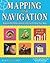 Mapping and Navigation: Explore the History and Science of Finding Your Way with 20 Projects (Build It Yourself) by Brown, Cynthia Light, McGinty, Patrick (2013) Hardcover
