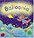 Balloonia by Wood, Audrey [Child's Play, Int'l.,2005] (Paperback) Revised edition