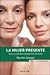 MUJER PRESENTE, LA by Marilén Stengel
