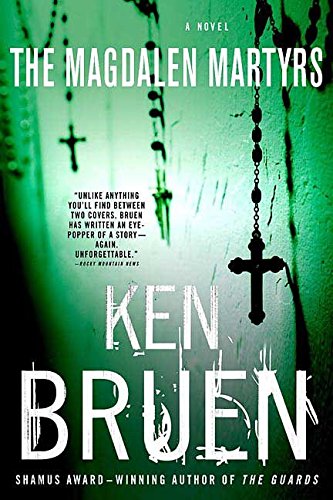 [The Magdalen Martyrs] (By: Ken Bruen) [published: February, 2006]