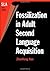 Fossilization in Adult Second Language Acquisition by Han, ZhaoHong (2004) Paperback