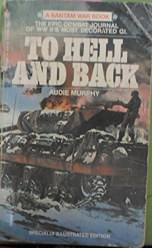 To Hell and Back by Murphy, Audie (1983) Mass Market Paperback
