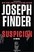Suspicion by Joseph Finder (2014-05-27)