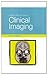 Mosby's Atlas and Text of Clinical Imaging (Mosby's Color Atlas and Text) by Jamie Weir MB BS FRCP(Ed) FRCR (1998-01-12)