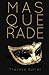 Masquerade by Theresa Butler (2015-11-07)