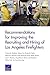Recommendations for Improving the Recruiting and Hiring of Los Angeles Firefighters by Chaitra M. Hardison (2015-01-22)