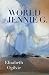 The World of Jennie G. by Elisabeth Ogilvie (2016-06-01)