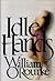 Idle hands by William O'Rourke