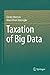 Taxation of Big Data