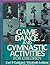 Game, Dance, and Gymnastic Activities for Children