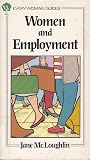 Women and Employment (Everywoman Guides) Women and Employment (Everywoman Guides)