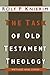 The Task of Old Testament Theology: Substance, Method, and Cases by Mr. Rolf P. Knierim (2000-04-20)