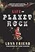 Life on Planet Rock by Lonn Friend (2006-01-01)