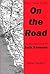The View From On the Road: The Rhetorical Vision of Jack Kerouac by Mr. Omar Swartz (1999-10-12)