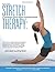 Stretch Therapy: A Comprehensive Guide to Individual and Assisted Stretching by Emily Francis (2013) Paperback