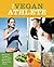 The Vegan Athlete: Maximizing Your Health and Fitness While Maintaining a Compassionate Lifestyle by Ben Greene (Jan 29 2013)