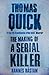 Thomas Quick: The Making of a Serial Killer
