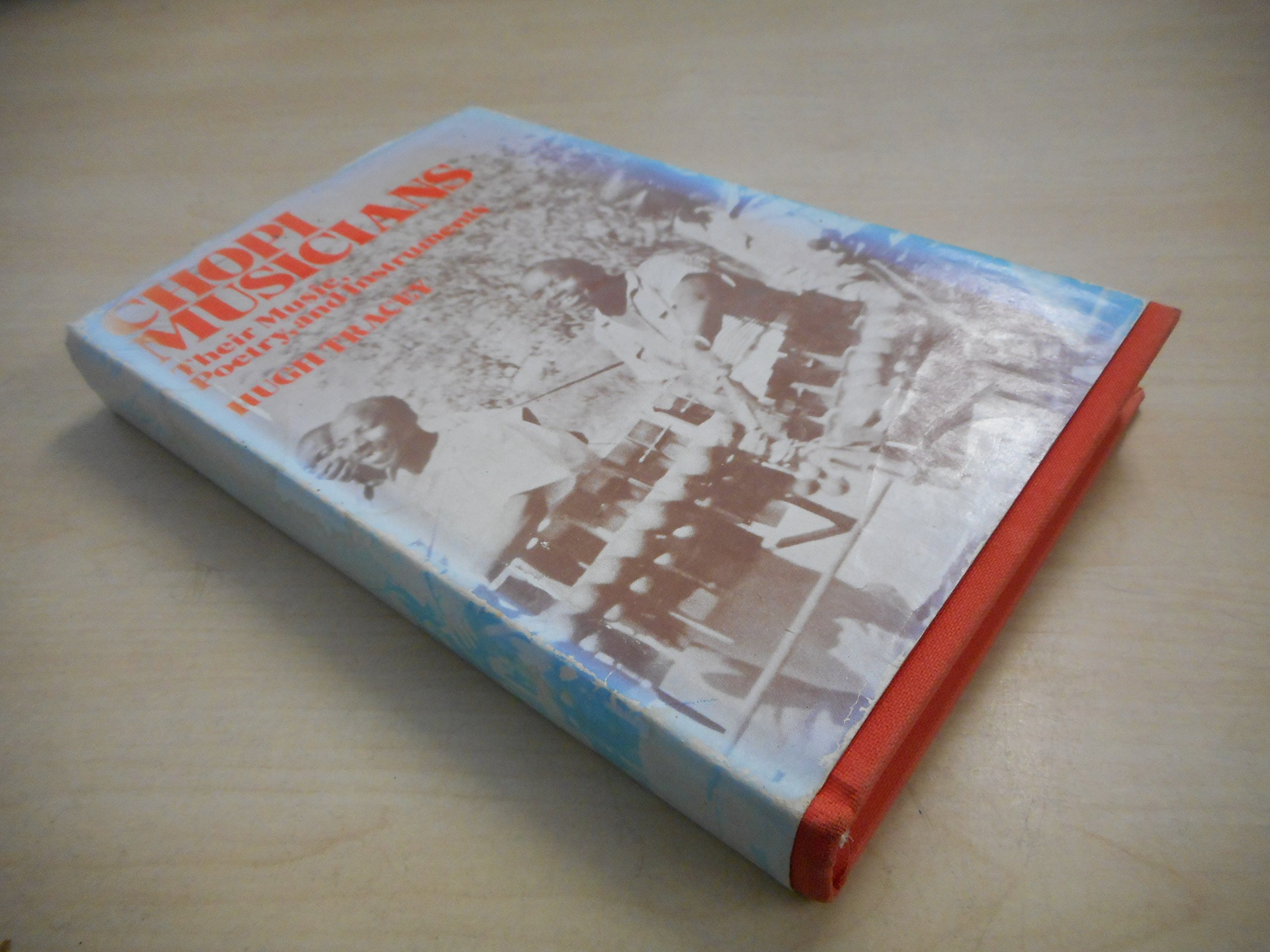 Chopi Musicians: Their Music, Poetry, and Instruments. (Hardcover)