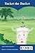 Tucket the Bucket by Kuzhali Manickavel (2013-05-13)