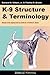 K-9 Structure & Terminology by Edward M Gilbert (1-May-2010) Paperback