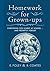 Homework for Grown-ups: Everything You Learned at School and Promptly Forgot by Foley, E., Coates, B. (August 11, 2009) Hardcover a