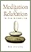 [Meditation and Relaxation in Plain English] [Author: Sharples, Bob] [April, 2006]