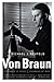 Von Braun. Dreamer of Space, Engineer of War