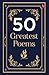 50 Greatest Poems