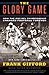 THE GLORY GAME: HOW THE 1958 NFL CHAMPIONSHIP CHANGED FOOTBALL FOREVER By Gifford, Frank (Author) Paperback on 03-Nov-2009