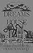 The Dreams in the Pearl House (The Northwest Trilogy #2)