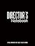 Directors Notebook by Juan ...