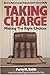 Taking Charge: Making the Right Choices by Perry M. Smith (1989-01-03)