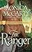 The Ranger: A Highland Guard Novel by Monica McCarty (2010-12-28)