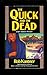 The Quick and the Dead by Rob Kantner (1992-11-03)
