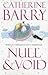Null and Void by Catherine Barry (2003-07-07)